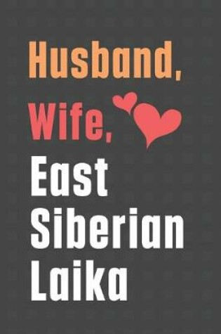 Cover of Husband, Wife, East Siberian Laika