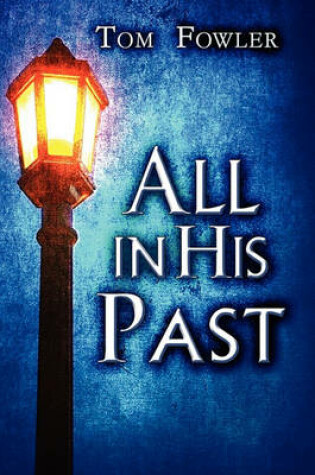 Cover of All in His Past