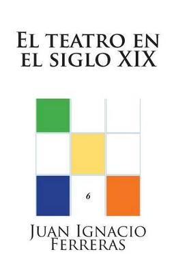 Book cover for El teatro en el siglo XIX