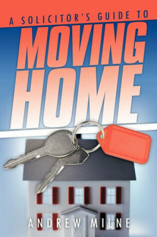 Cover of A Solicitor's Guide to Moving Home