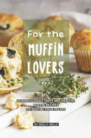 Cover of For the Muffin Lovers