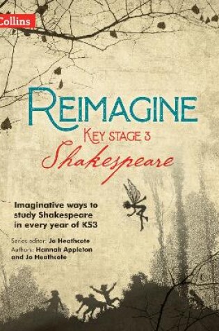 Cover of Reimagine Key Stage 3 Shakespeare