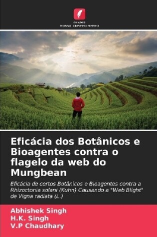 Cover of Eficácia dos Botânicos e Bioagentes contra o flagelo da web do Mungbean