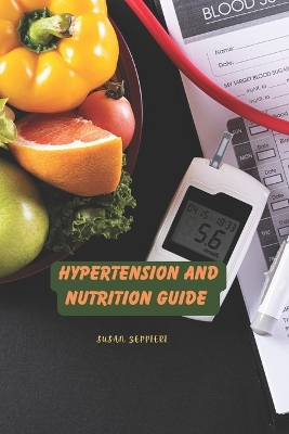 Book cover for Hypertension And Nutrition Guide