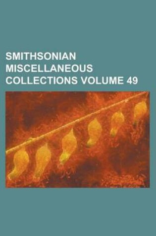 Cover of Smithsonian Miscellaneous Collections (V. 49 1907)