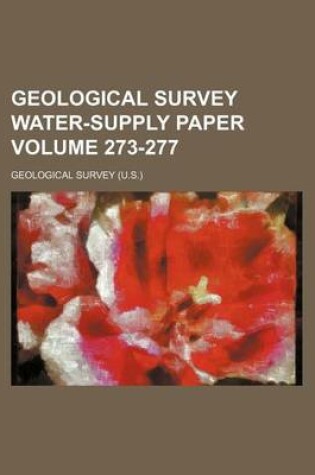 Cover of Geological Survey Water-Supply Paper Volume 273-277