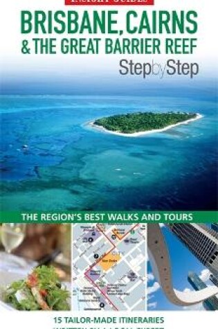 Cover of Insight Guides: Brisbane, Cairns & the Great Barrier Reef Step by Step