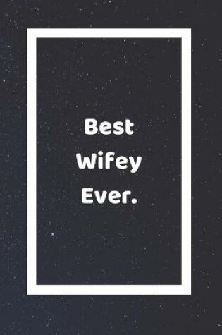 Cover of Best Wifey Ever