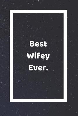 Book cover for Best Wifey Ever