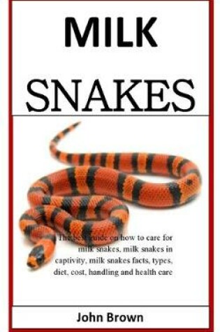 Cover of Milk Snakes