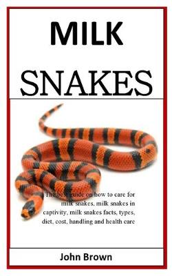 Book cover for Milk Snakes