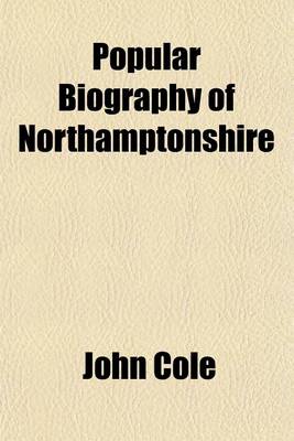 Book cover for Popular Biography of Northamptonshire