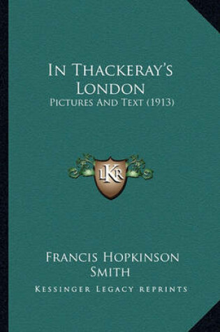 Cover of In Thackeray's London in Thackeray's London