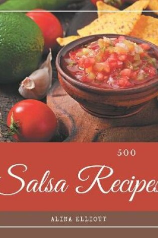 Cover of 500 Salsa Recipes