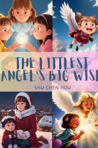 Cover of The Littlest Angel's Big Wish