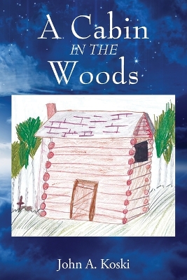 Book cover for A Cabin In The Woods