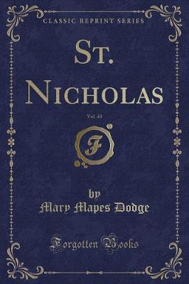 Book cover for St. Nicholas, Vol. 40 (Classic Reprint)