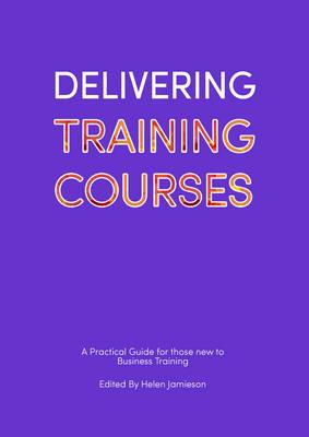 Book cover for Delivering Training Courses