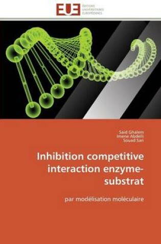 Cover of Inhibition Competitive Interaction Enzyme-Substrat