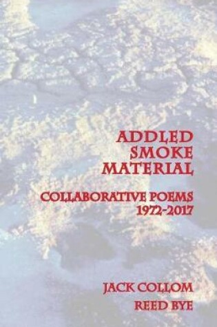 Cover of Addled Smoke Material