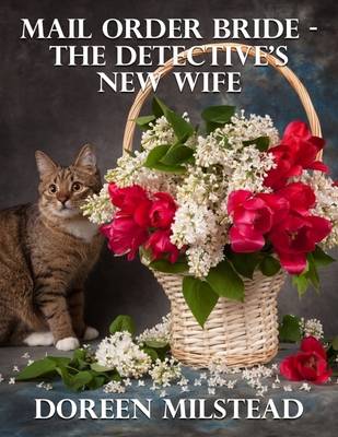 Book cover for Mail Order Bride - the Detective's New Wife