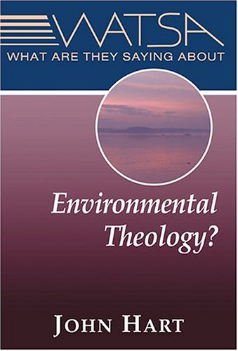 Cover of What are They Saying About Environmental Theology?