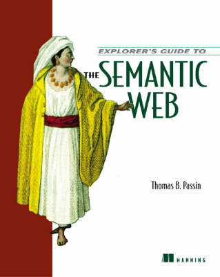 Book cover for Explorer's Guide to the Semantic Web