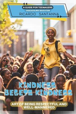 Book cover for Kindness Begets Kindness