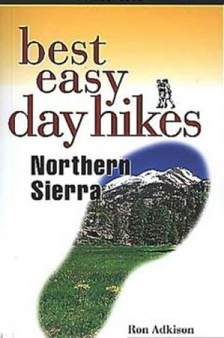 Cover of Best Easy Day Hikes Northern Sierra