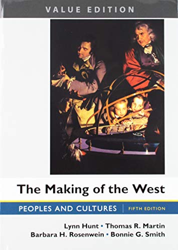 Book cover for The Making of the West, Value Edition, Combined 5e & Sources of the Making of the West, Volume I: To 1750 4e & Sources of the Making of the West, Volume II: Since 1500 4e