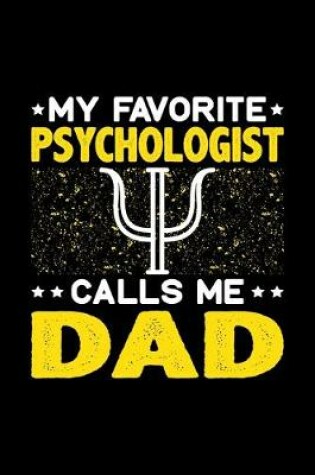 Cover of My Favorite Psychologist Calls Me Dad