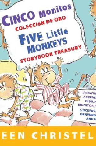 Cover of Five Little Monkeys Storybook Treasury/Cinco Monitos Coleccion de Oro