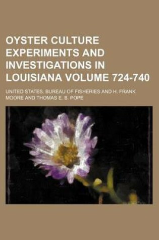 Cover of Oyster Culture Experiments and Investigations in Louisiana Volume 724-740