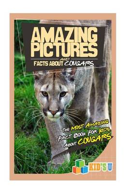 Book cover for Amazing Pictures and Facts about Cougars