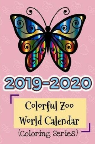 Cover of 2019-2020 Colorful Zoo World Calendar (Coloring Series)