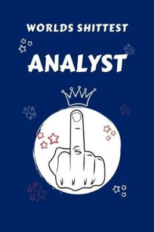 Cover of Worlds Shittest Analyst