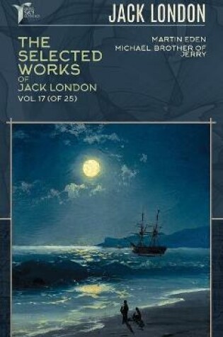 Cover of The Selected Works of Jack London, Vol. 17 (of 25)