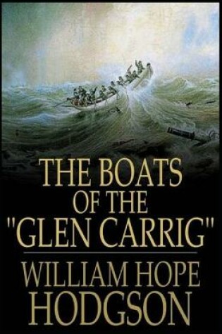 Cover of The Boats of the Glen Carrig William Hope Hodgson [Annotated]
