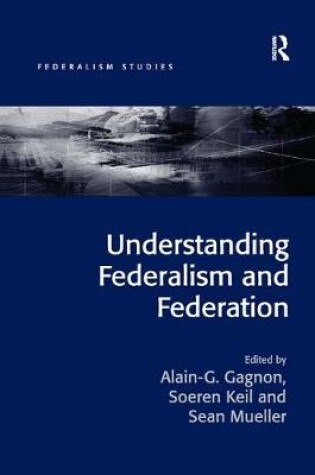 Cover of Understanding Federalism and Federation
