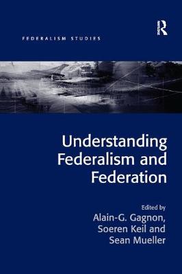 Book cover for Understanding Federalism and Federation