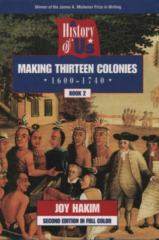 Cover of Making Thirteen Colonies History of Us Book Two Second Editi