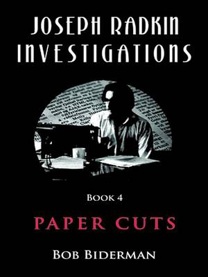 Book cover for Joseph Radkin Investigations - Book 4:  Paper Cuts