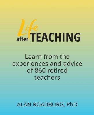 Book cover for Life After Teaching