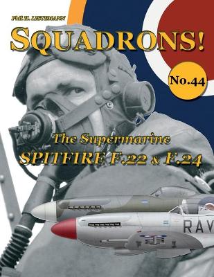 Book cover for The Supermarine Spitfire F.22 & F.24