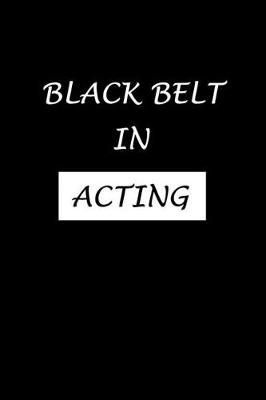 Book cover for Black Belt In Acting