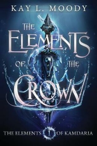 Cover of The Elements of the Crown