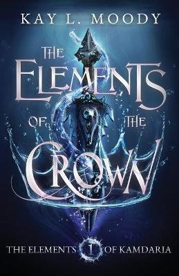 Book cover for The Elements of the Crown