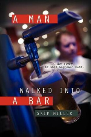 Cover of A Man Walked Into A Bar