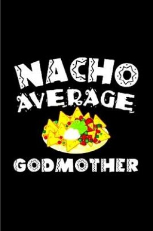 Cover of Nacho average god mother