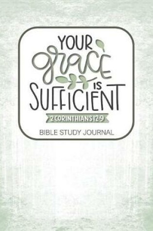 Cover of Your Grace is Sufficient 2 Corinthians 12